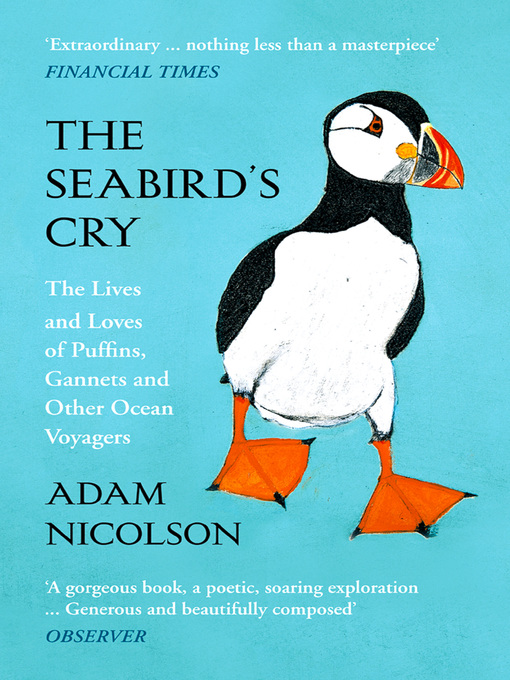 Title details for The Seabird's Cry by Adam Nicolson - Available